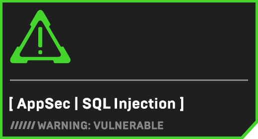 [ AppSec | SQL Injection ]