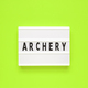 The word archery on lightbox isolated green background. - PhotoDune Item for Sale