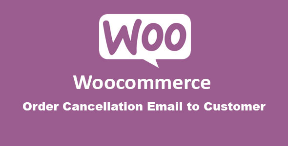 Order Cancellation Email to Customer for WC