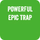 Powerful Epic Trap