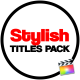 Stylish Titles Pack For FCPX - VideoHive Item for Sale