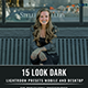 15 Look Dark Lightroom Presets