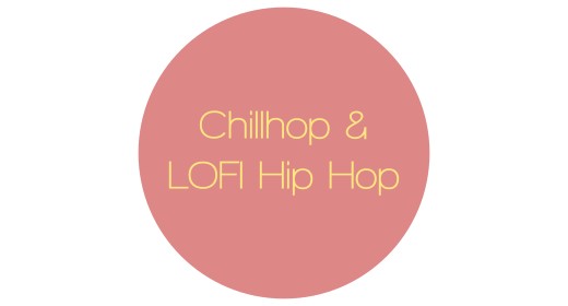 Chillhop, Lo Fi Hip Hop & Jazzhop