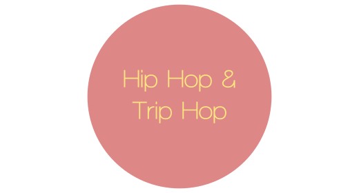 Hip Hop & Trip Hop