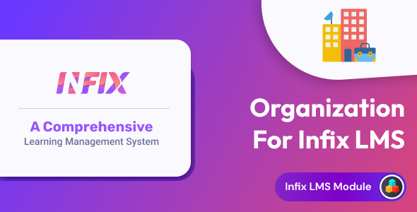 [DOWNLOAD]Organization add-on  | Infix LMS Laravel Learning Management System