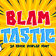Blamtastic - 3d Comic Display Font