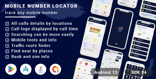 Mobile Number Locator - Find near by places(Android 13 + SDK 34)