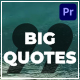 Big Quotes | MOGRT - VideoHive Item for Sale