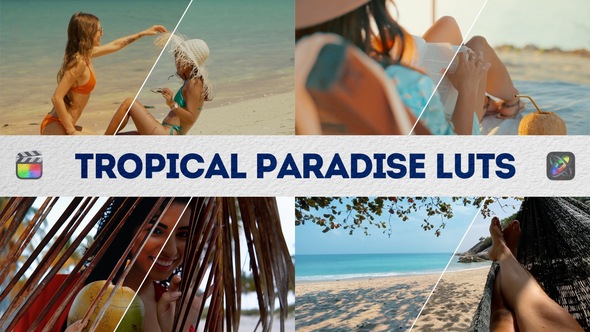 Tropical Paradise LUTs | FCPX & Apple Motion