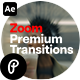 Premium Transitions Zoom