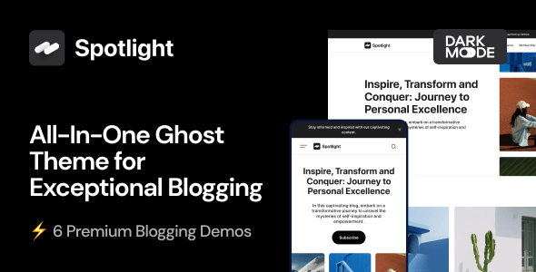 Spotlight - All-In-One Ghost Theme for Exceptional Blogging