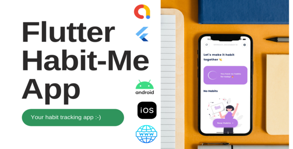 [DOWNLOAD]Flutter Habit-Me - Your Ultimate Habit Tracking App
