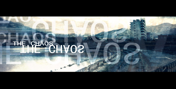 Chaos - VideoHive 3983636