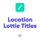 Location Lottie Titles