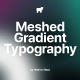 Meshed Gradient Typography - VideoHive Item for Sale