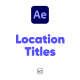 Location Titles For After Effects
