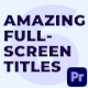 Amazing Full-Screen Titles - VideoHive Item for Sale