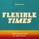 Flexible Times