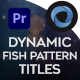 Dynamic Fish Pattern Titles l Aqua Titles - VideoHive Item for Sale