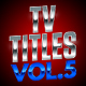 TV TITLES - Vol.5 | Text-Effects/Mockups | Template-Pack
