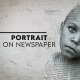 Portrait on Newspaper - VideoHive Item for Sale