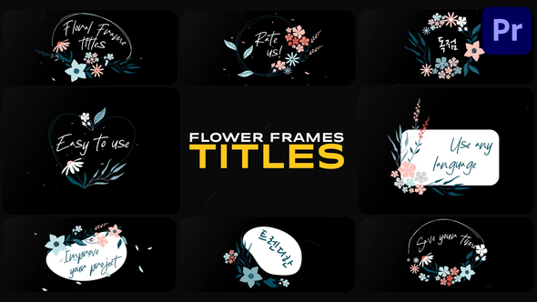 Flower Frames Titles for Premiere Pro