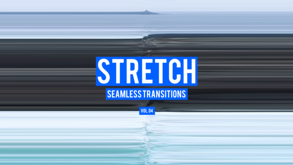 Stretch Transitions for After Effects Vol. 04