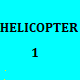 Helicopter 1 Helicopter 1