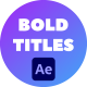 Bold Titles - VideoHive Item for Sale