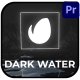 Dark Water Logo for Premiere Pro - VideoHive Item for Sale