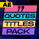 Quotes Titles Pack / AE - VideoHive Item for Sale