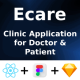 ECare ANDROID IOS FIGMA SKETCH UI Kit ReactNative Online Clinic App for Doctor Patient