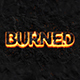 BURNED | Text-Effect-Mockup/Template