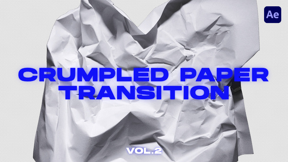 Crumpled Paper Transitions VOL.2. | After Effects