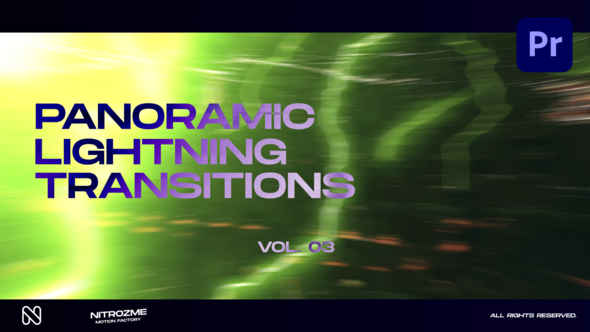 Lightning Panoramic Transitions Vol. 03 for Premiere Pro