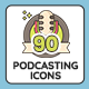 90 Podcasting Icons | Hazel Series