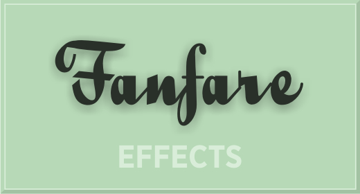 Fanfare Effects