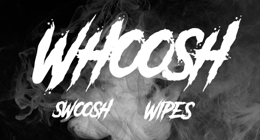 Whooshes and Transitions