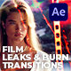 Film Leaks &amp; Burn Transitions VOL. 4 | After Effects - VideoHive Item for Sale