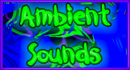 Ambient Sounds