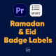 Ramadan &amp; Eid Badge Labels For Premiere Pro - VideoHive Item for Sale