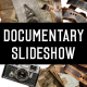Documentary Slideshow - VideoHive Item for Sale