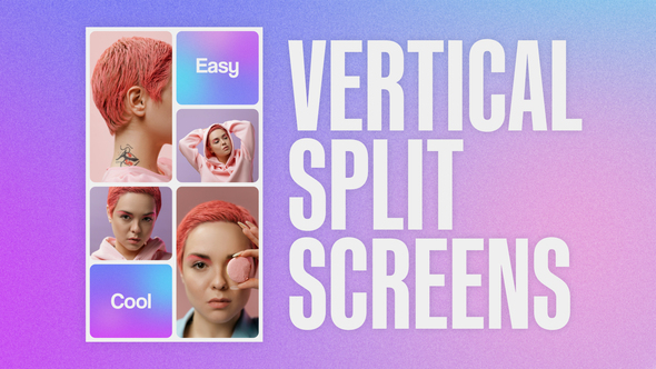Vertical Split Screens