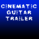 Cinematic Guitar Trailer