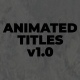 Animated Titles v1.0 | AE