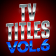 TV TITLES - Vol.6 | Text-Effects/Mockups | Template-Pack