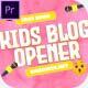 Kids Channel - Cinematic Media Opener - VideoHive Item for Sale