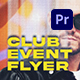 Club Event Flyer. Promo, Post and Reel | Premiere Pro - VideoHive Item for Sale