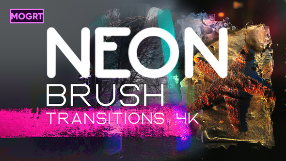 Neon Brush Transitions 4K | MOGRT
