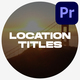 Location Titles | Premiere Pro - VideoHive Item for Sale